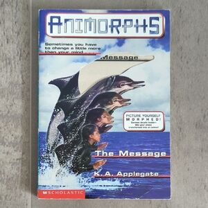 Animorphs #4 The Message